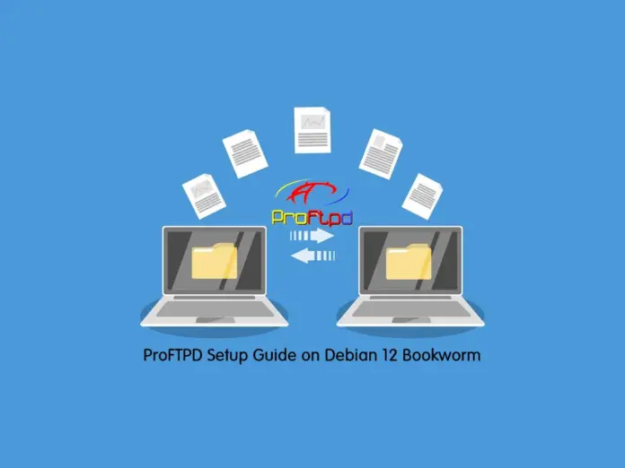 ProFTPD Setup Guide on Debian 12 Bookworm - orcacore.com