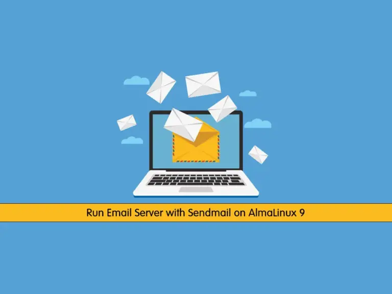 Run Email Server with Sendmail on AlmaLinux 9 - orcacore.com