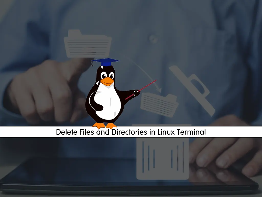 Delete Files and Directories in Linux Terminal full guide