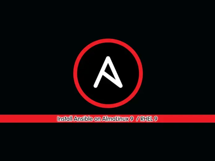 Install Ansible on AlmaLinux 9 / RHEL 9 - orcacore.com