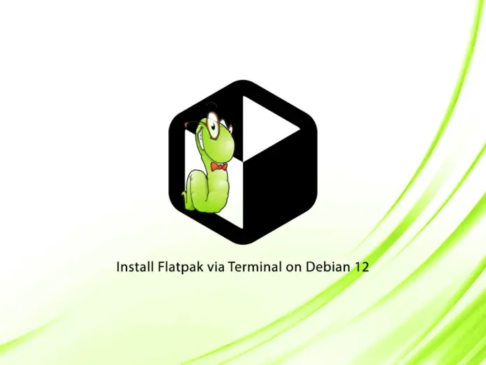 Install Flatpak via Terminal on Debian 12 - orcacore.com