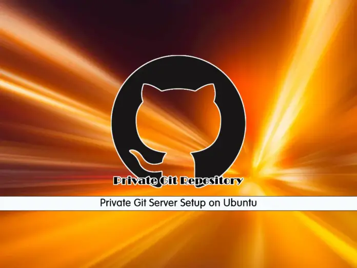 Private Git Server Setup on Ubuntu - orcacore.com