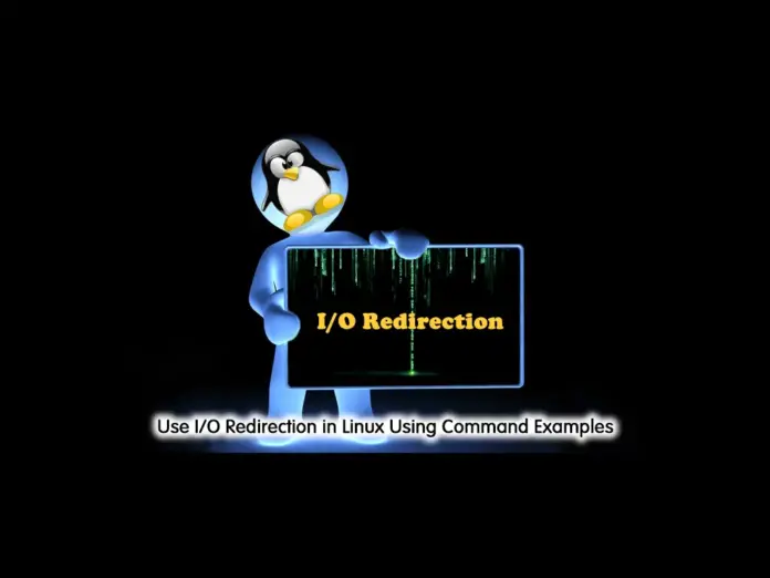 Use I/O Redirection in Linux Using Command Examples - orcacore.com
