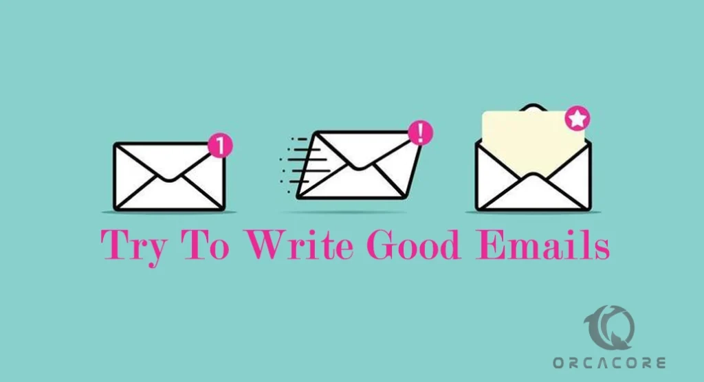 Write a Good Email with 8 Subject Line Rules That Will Get Email Opened