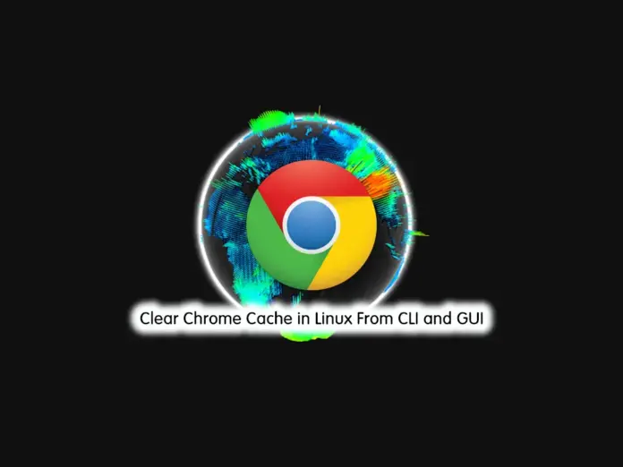 Clear Chrome Cache in Linux From CLI and GUI - orcacore.com