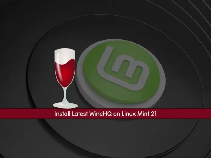 Install Latest WineHQ on Linux Mint 21 - orcacore.com