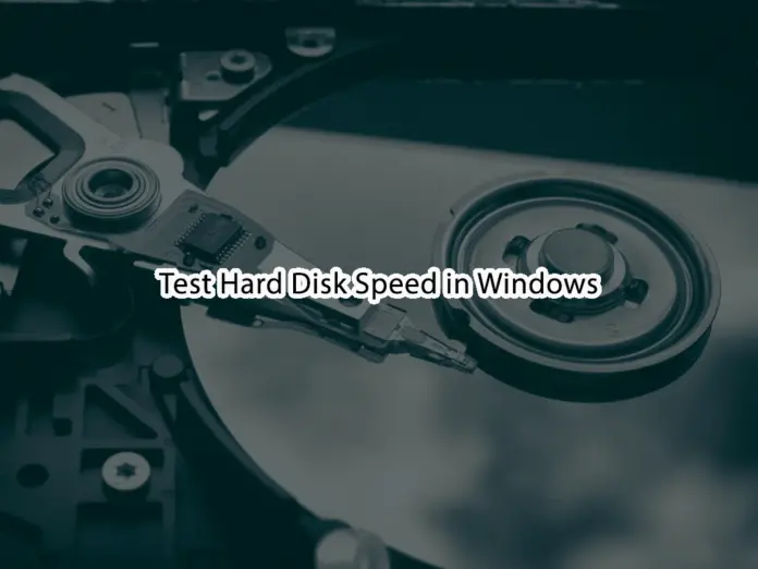 Test Hard Disk Speed in Windows - orcacore.com