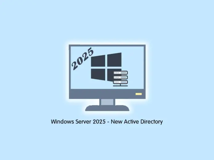Windows Server 2025 - New Active Directory - orcacore.com