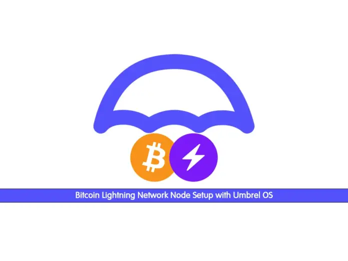Bitcoin Lightning Network Node Setup with Umbrel OS - orcacore.com