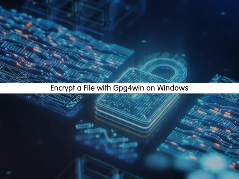 Encrypt a File with Gpg4win on Windows - orcacore.com