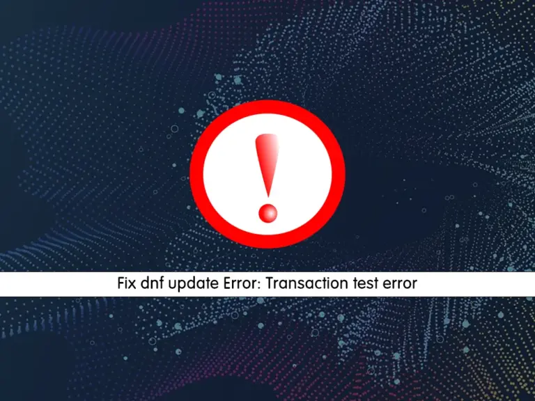 Fix dnf update Error: Transaction test error - orcacore.com