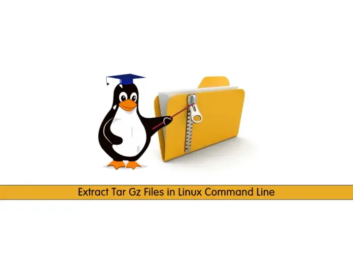 Extract Tar Gz Files in Linux Command Line - orcacore.com