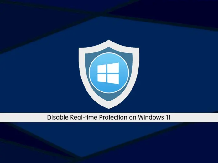 Disable Real-time Protection on Windows 11 - orcacore.com