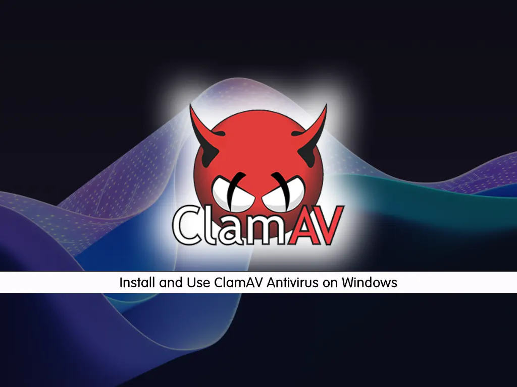 Install ClamAV on Windows - orcacore.com