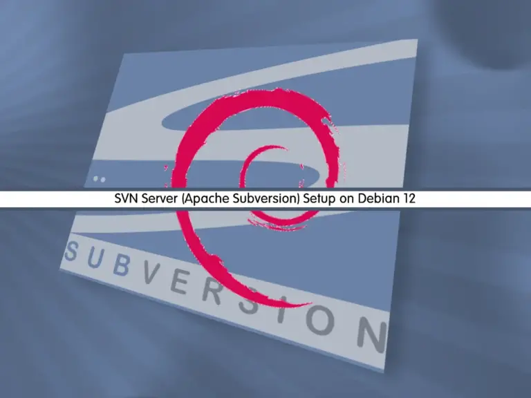 SVN Server (Apache Subversion) Setup on Debian 12 - orcacore.com