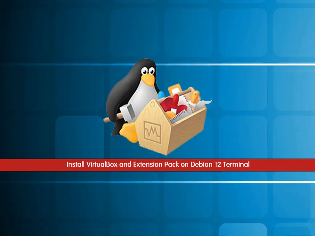 Install Virtualbox On Debian 12