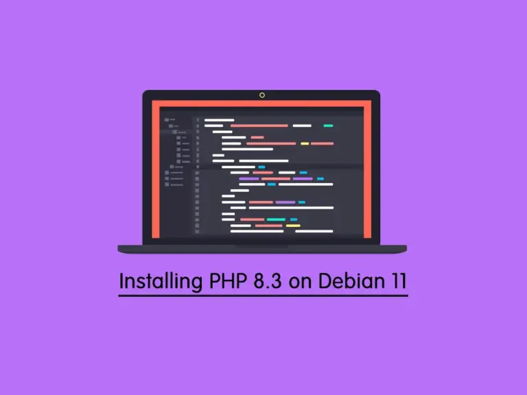 Step-by-Step Guide For Installing PHP 8.3 on Debian 11 - orcacore.com