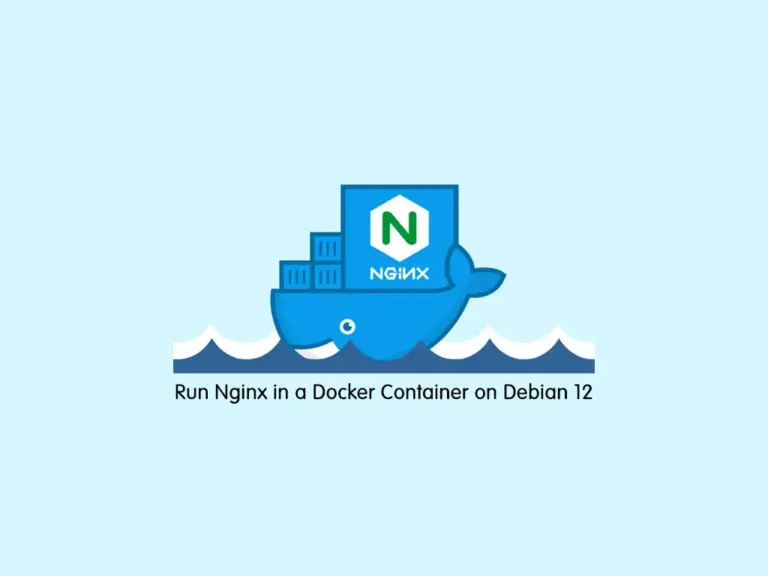 Run Nginx in a Docker Container on Debian 12 - orcacore.com