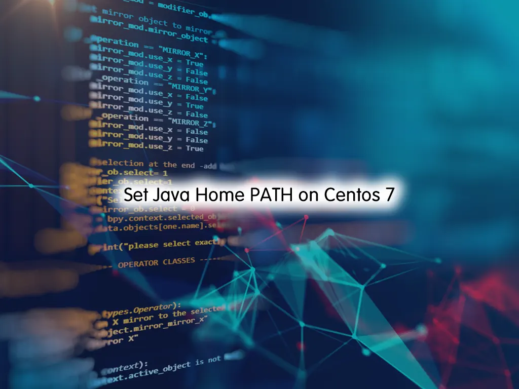 Set Java Home PATH on Centos 7 - Easy Steps