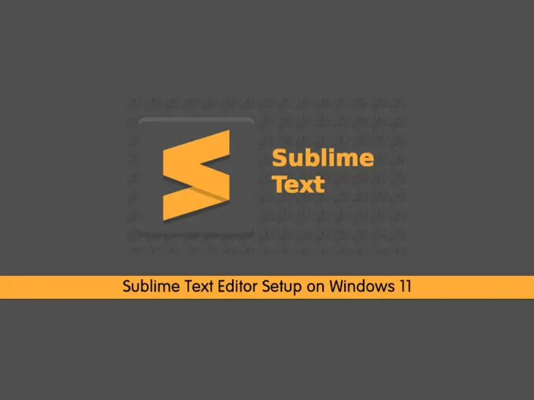 Sublime Text Editor Setup on Windows 11 - orcacore.com