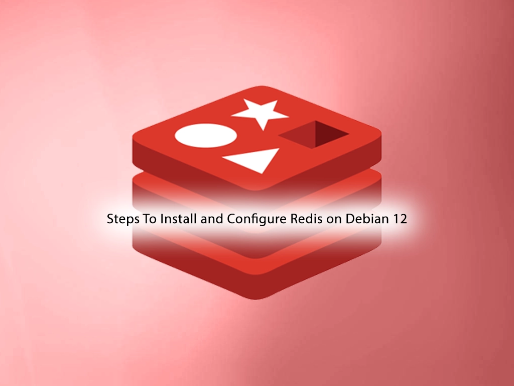 Step by Step Install and Configure Redis on Debian 12 - orcacore.com