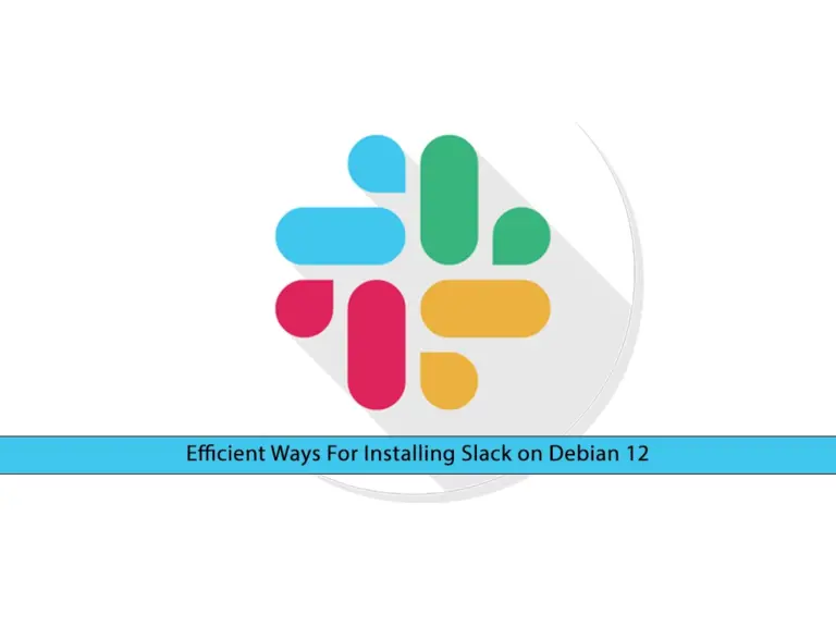 2 Efficient Ways For Installing Slack on Debian 12 - orcacore.com