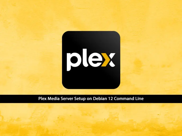 Plex Media Server Setup on Debian 12 Command Line - orcacore.com
