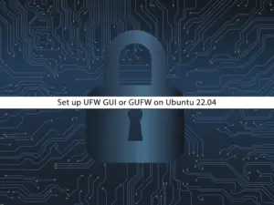 Set up UFW GUI or GUFW on Ubuntu 22.04 - orcacore.com
