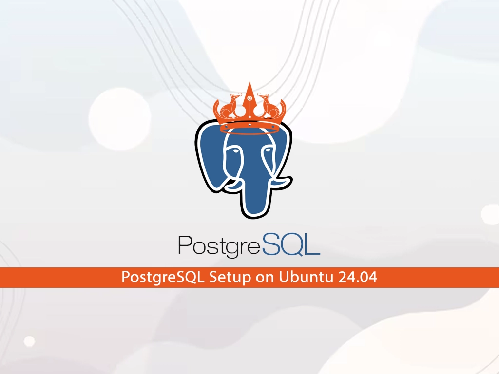 Install and Configure PostgreSQL on Ubuntu 24.04