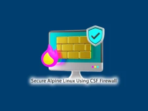 Alpine Linux CSF Installation and Configuration