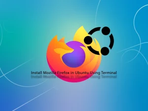 Ubuntu install Firefox from command line