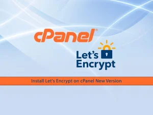 How To Install Let's Encrypt on cPanel New Version?