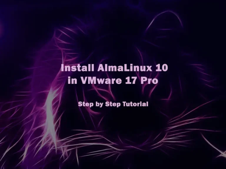 Install AlmaLinux OS 10 Stable on VMware