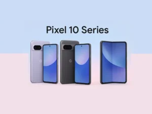 Google Pixel 10 Series: Everything At Pixel Event 2025